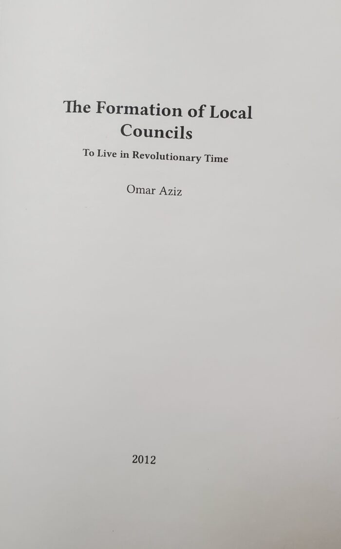 The Formation of Local Councils: To Live in Revolutionary Time